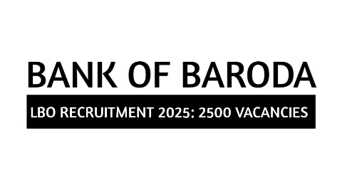 Bank of Baroda LBO Recruitment 2025: 2,500 Vacancies