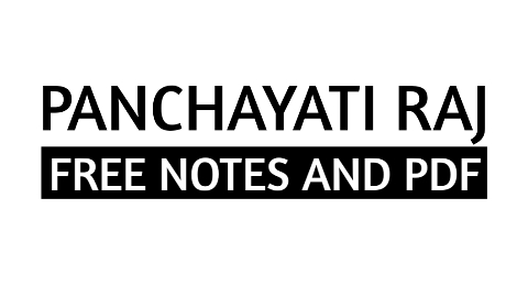[Free PDF] Panchayati Raj in India - SSC UPSC Notes